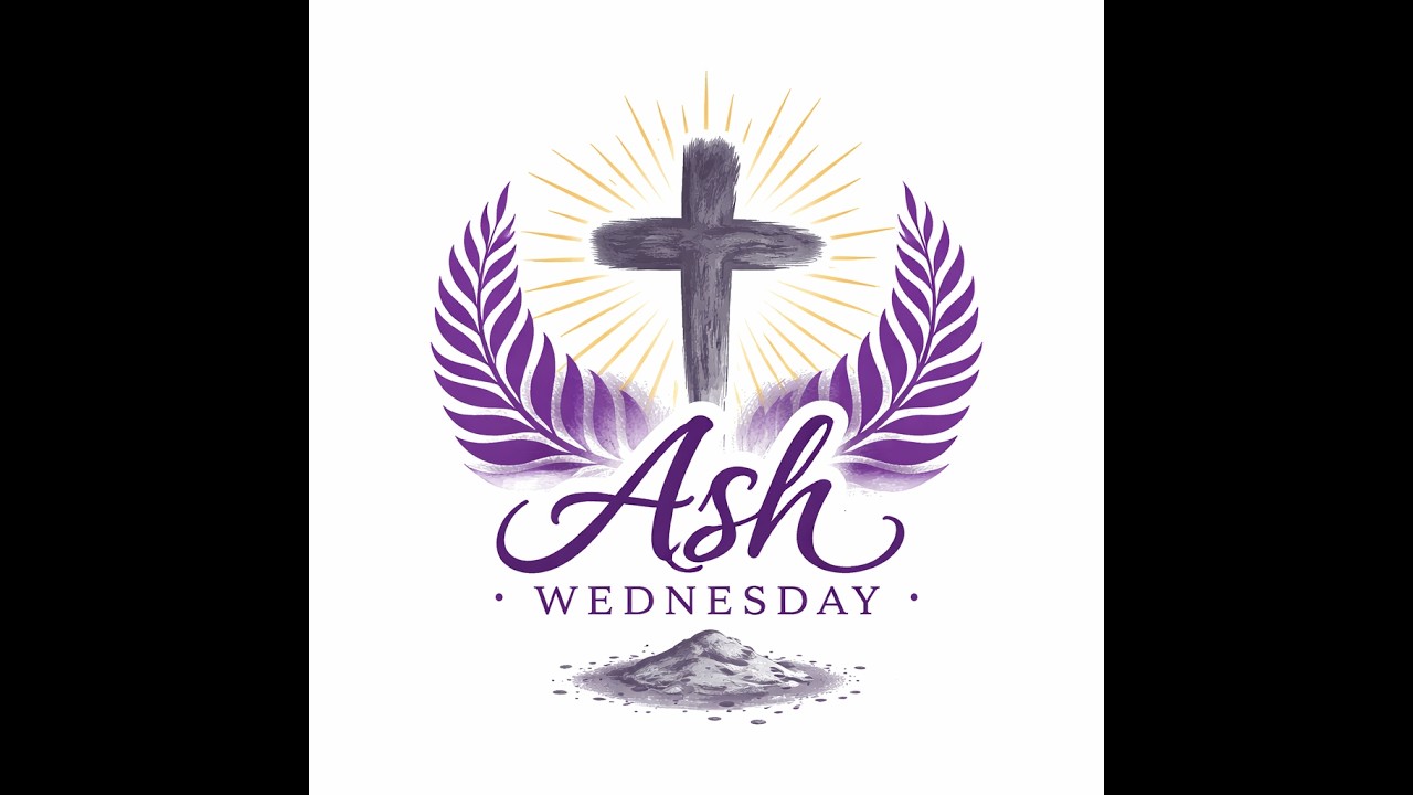 Ash Wednesday-  February 18, 2026 @ 10am