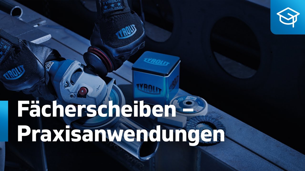 SCHULUNG | Tyrolit x Haberkorn | Fächerscheiben – Anwendungen in der Praxis
