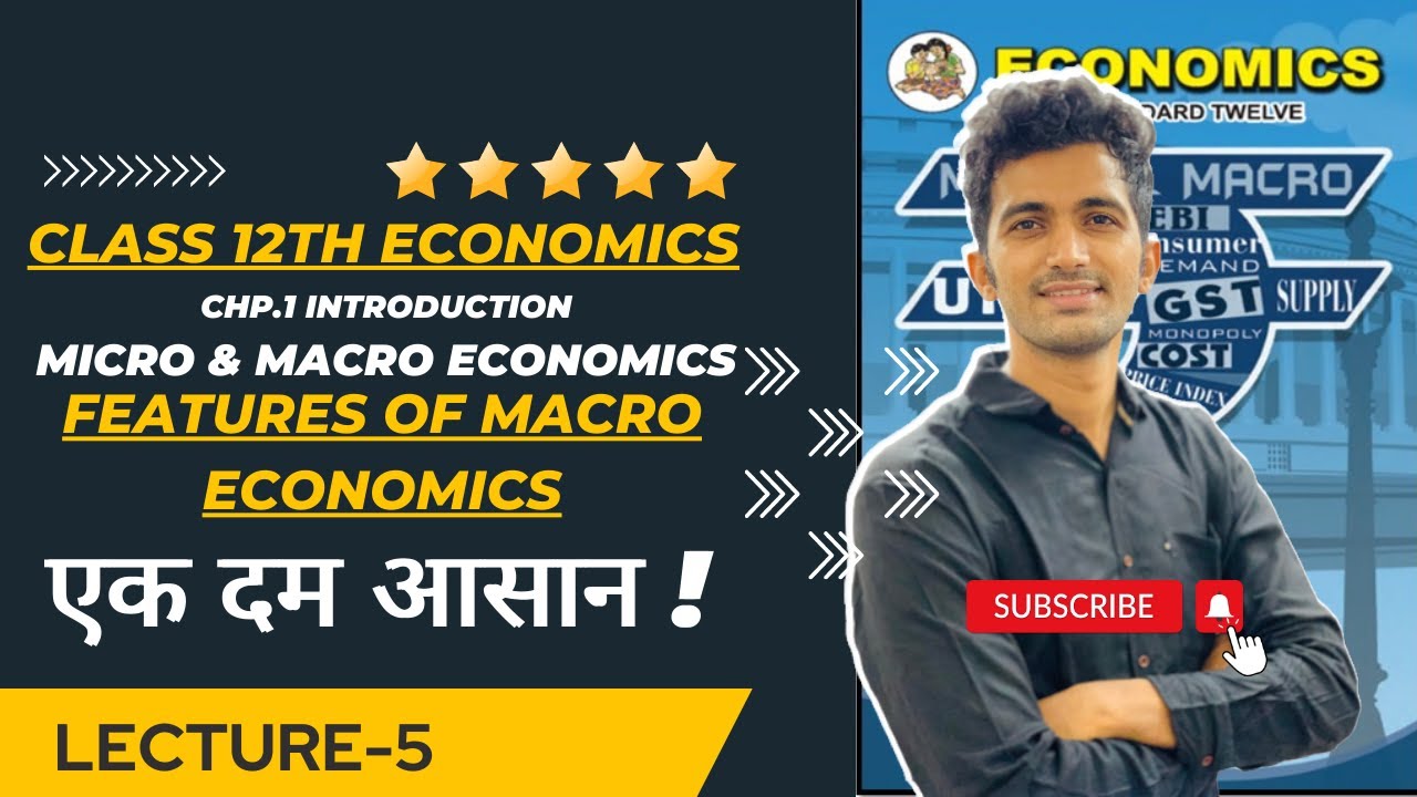 Features  Of Macro Economics |Class 12th Economics Chapter 1|Lecture-5|By Jayesh Rajgor