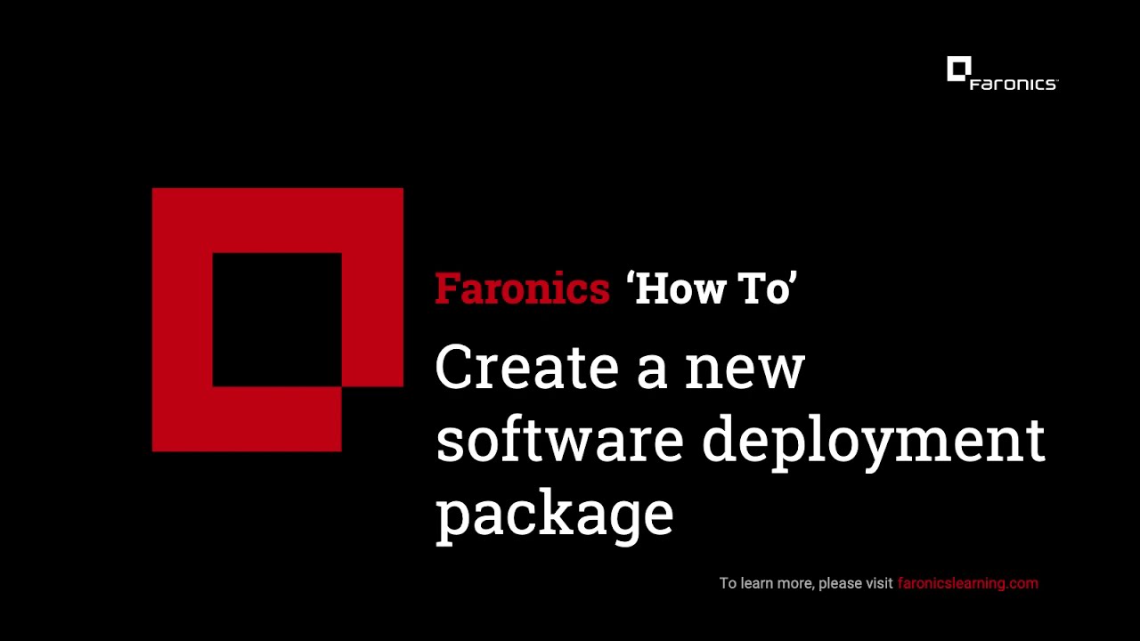 How to create a new software deployment package in Faronics Cloud Deep Freeze