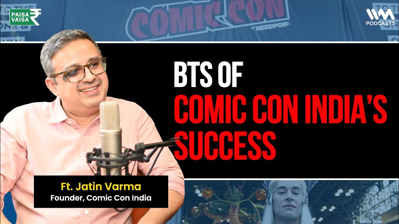 Bringing Comic Con to India&mdash;The Inside Story | Ft. Jatin Varma