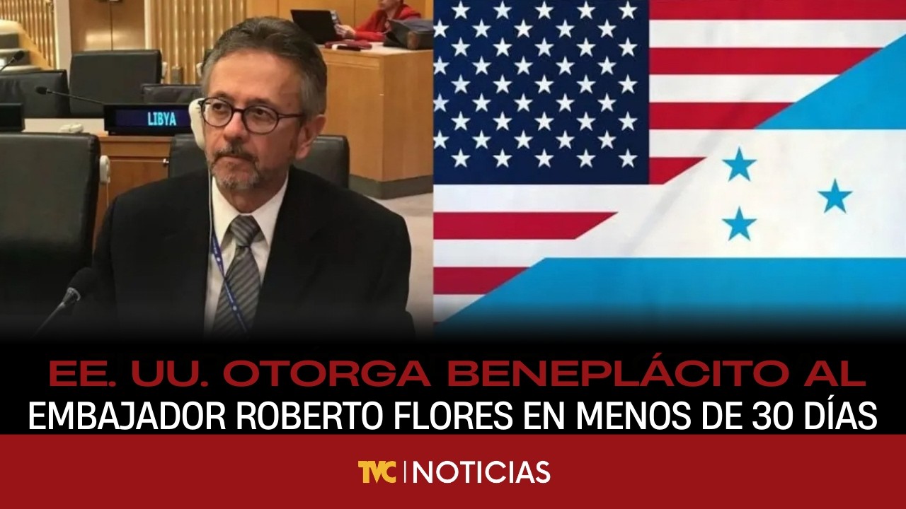 ¡Tiempo Récord! EE. UU. otorga beneplácito al embajador Roberto Flores Bermúdez en menos de 30 días