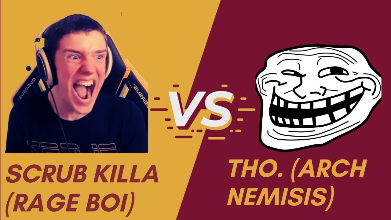 SCRUB KILLA vs ARCH NEMISIS - THO (FUNNY RAGE) *TOXIC*