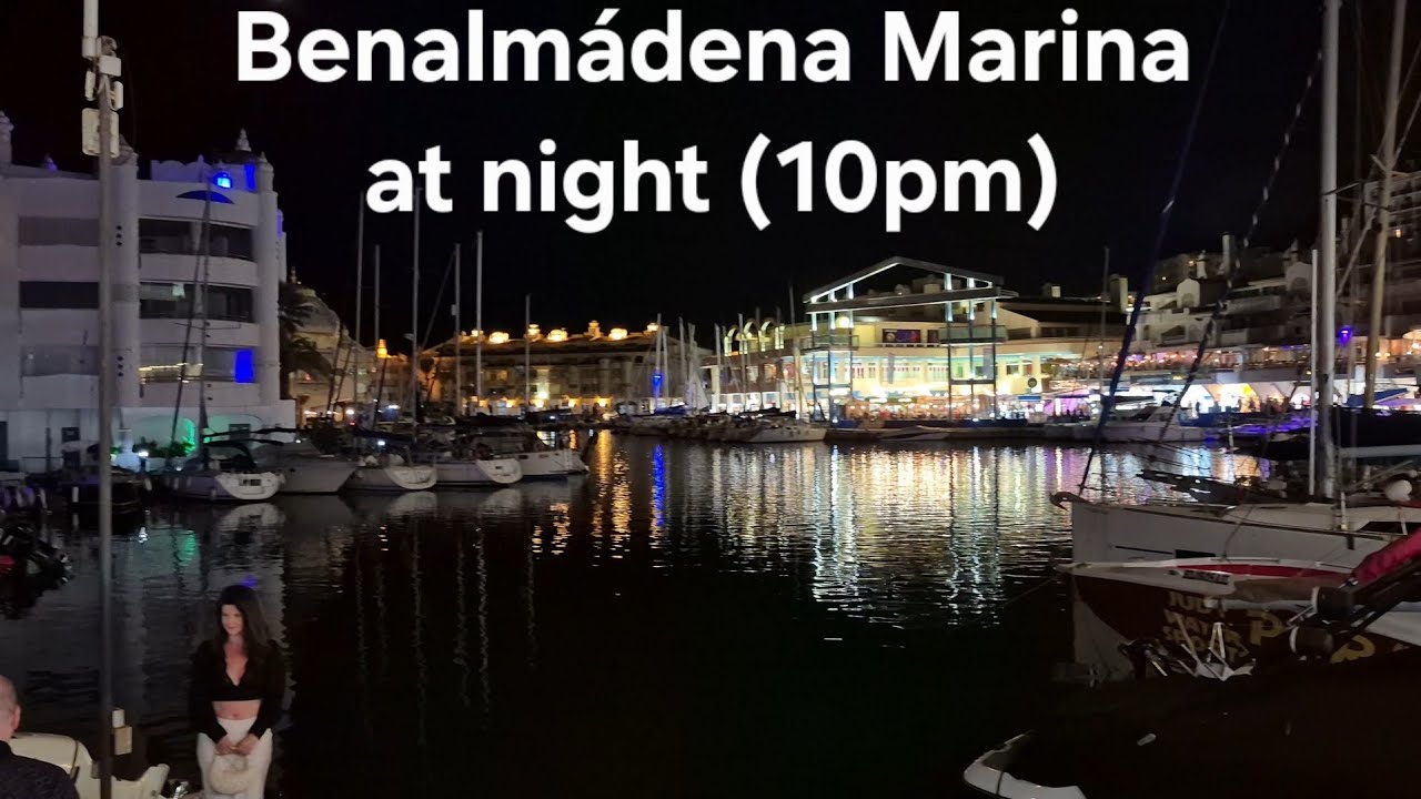 Benalmádena Marina at night (10pm)