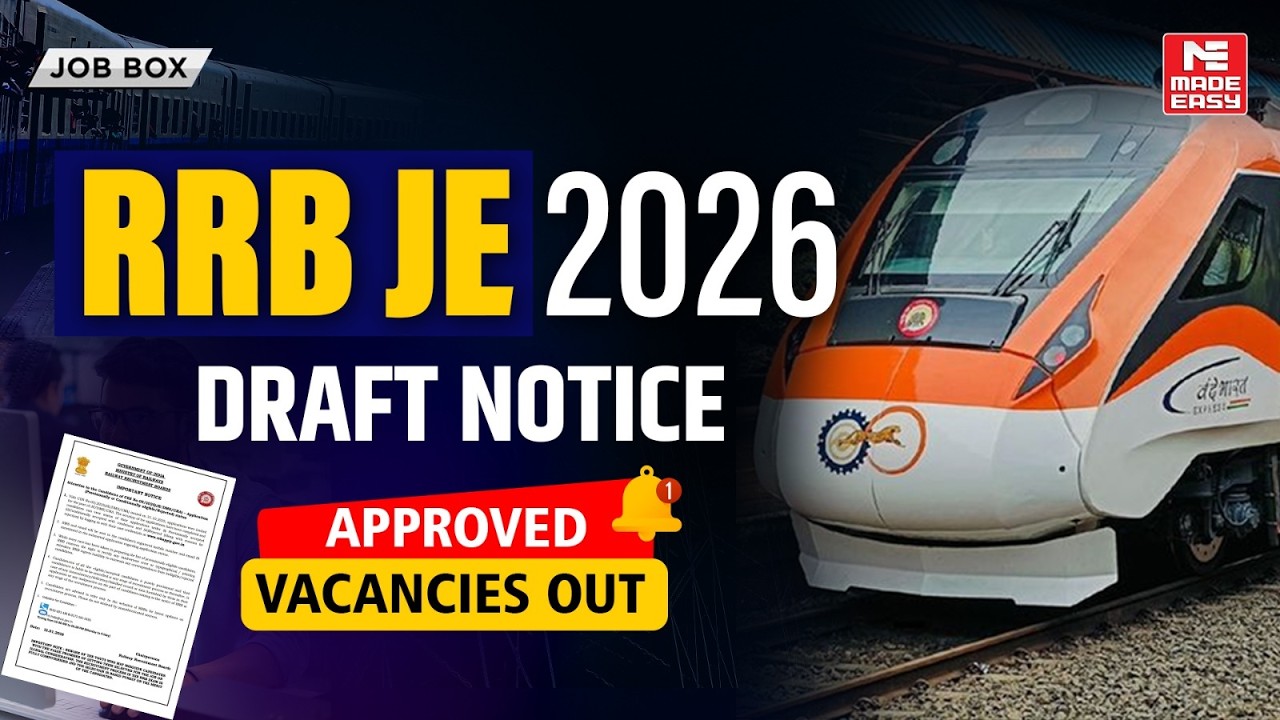 RRB JE 2026 Official Draft Notice Out | Approved Vacancies Released | Railway JE Vacancy 2026