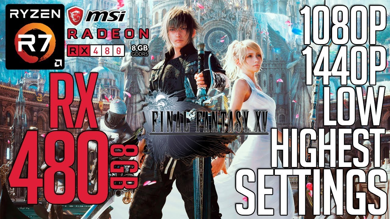 RX 480 on Final Fantasy XV! Low-Highest Settings 1080p 1440p FPS Benchmark Test!