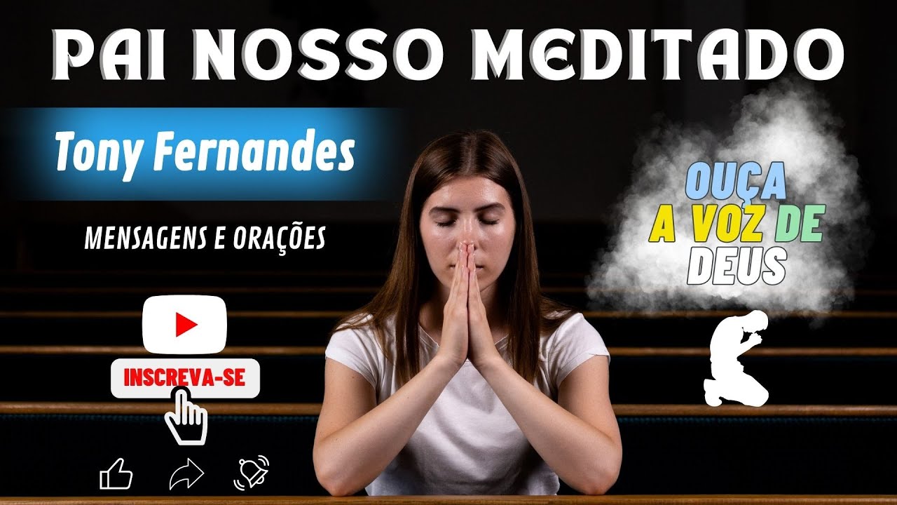 PAI NOSSO (Meditado) - TONY FERNANDES Part. Vágna Guimarães