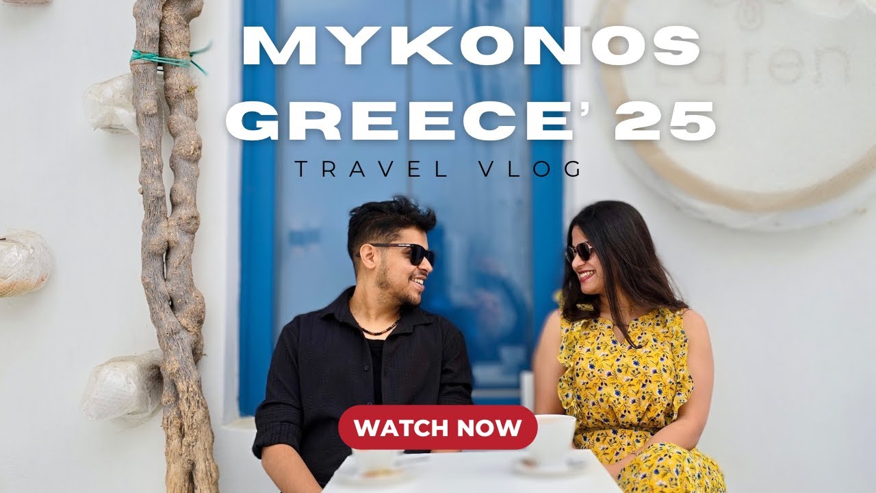 📍3 Nights in Mykonos | 10 Days in Greece 🇬🇷 Tips & Tricks to Plan Your Dream Vacation to Greece!