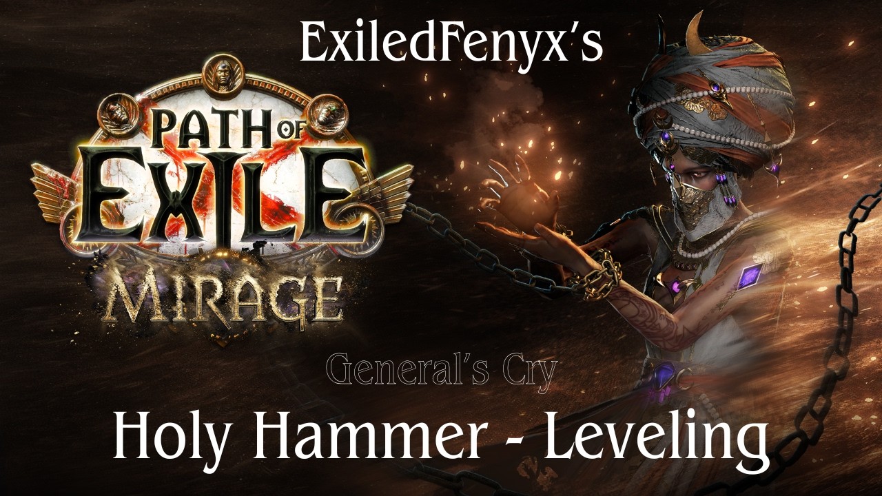 General's Cry Holy Hammer acts 1 to 6 - Leveling - Path of Exile Mirage 3.28