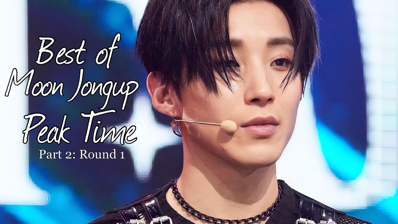Best of MOON JONGUP Peak Time [Part 2: Round 1]