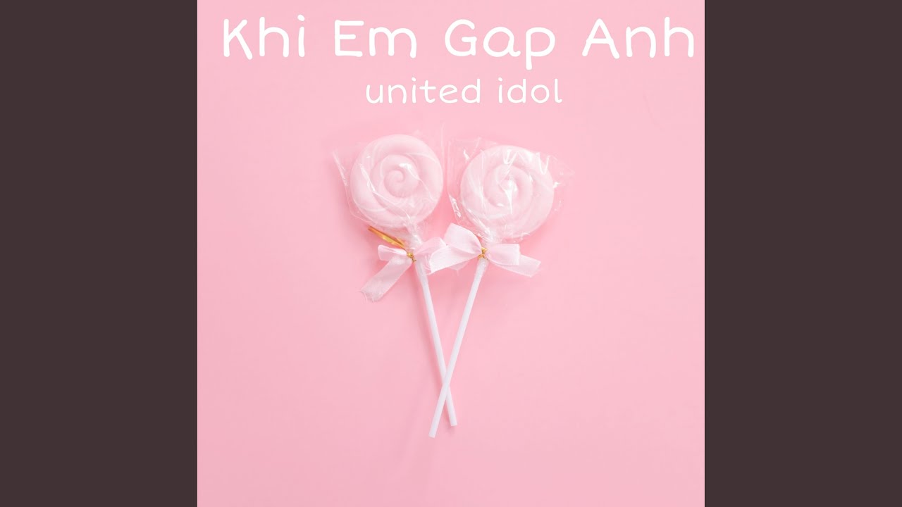 Khi Em Gap Anh