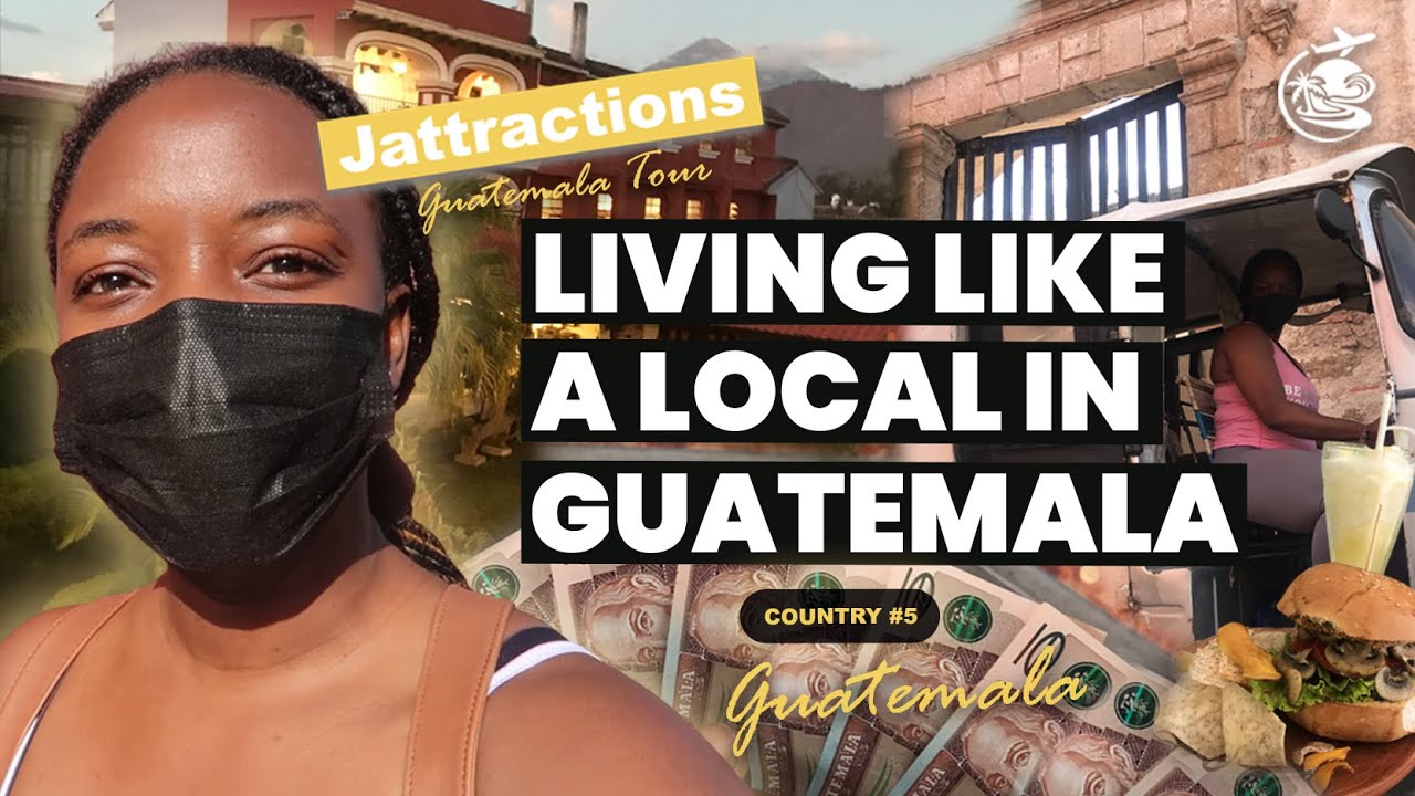 Living like a Local in Guatemala | Journey to 198 Countries - Ep.25