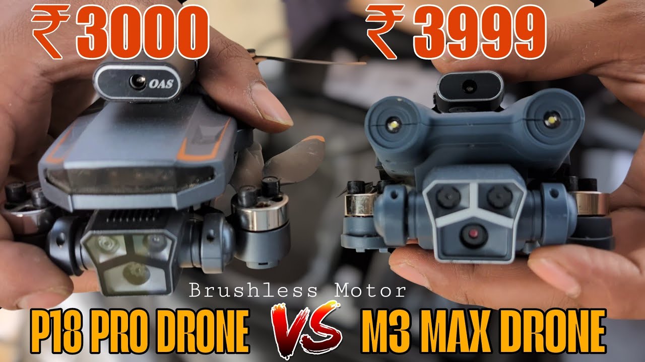 M3 Max Drone VS P18 Pro Drone | Flying test | Battery Test, Camera Test | All comparison