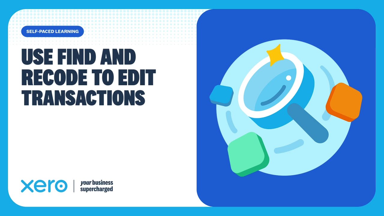 How to use 'Find and Recode' to bulk edit transactions in Xero