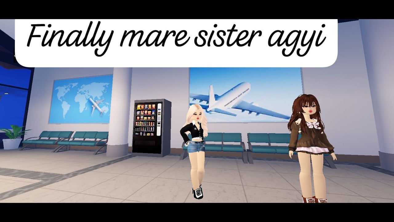 finally mere sister agai