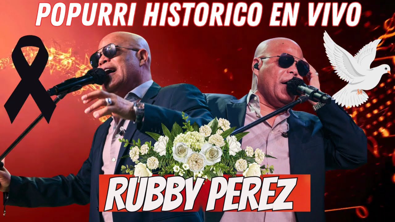 RUBBY PEREZ POPURRI HISTORICO INOLVIDABLE