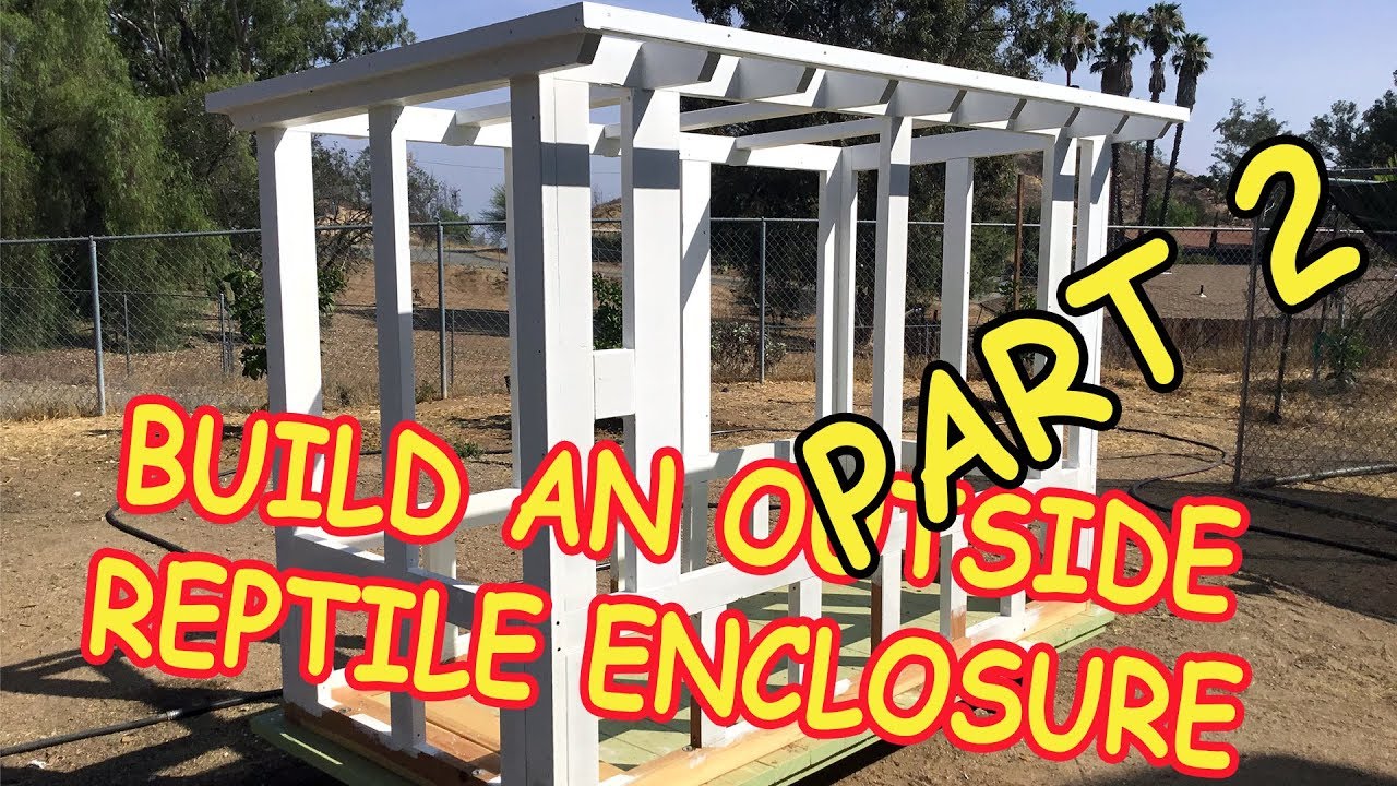 Build an Outside REPTILE ENCLOSURE!  PART 2