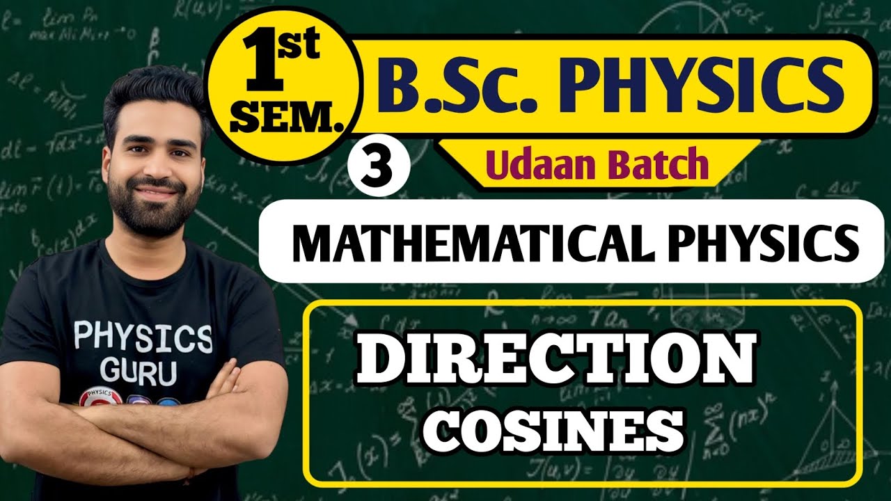 L3| Direction Cosine Explained in Hindi | Mathematical Physics BSc 1st Semester | Vector Algebra