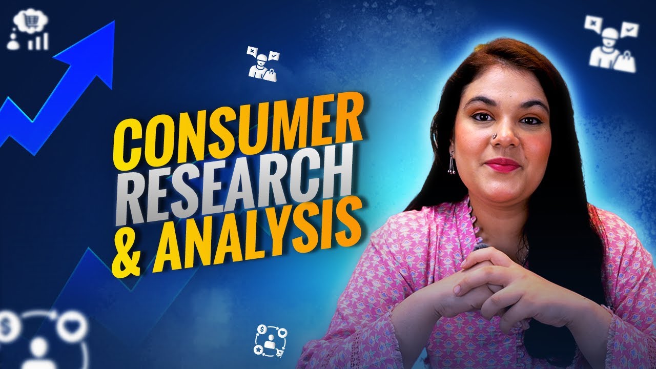 Consumer Research and Analysis