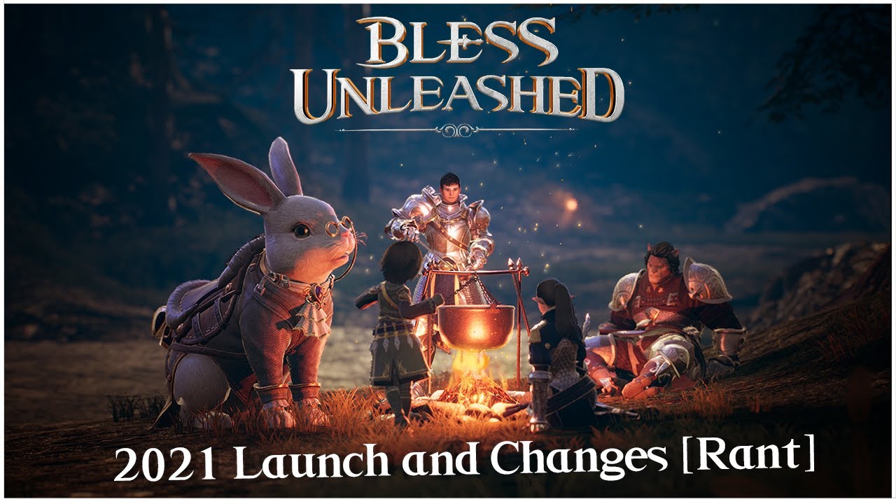 Bless Unleashed PC - 2021 Launch and Incoming Changes [Rant]