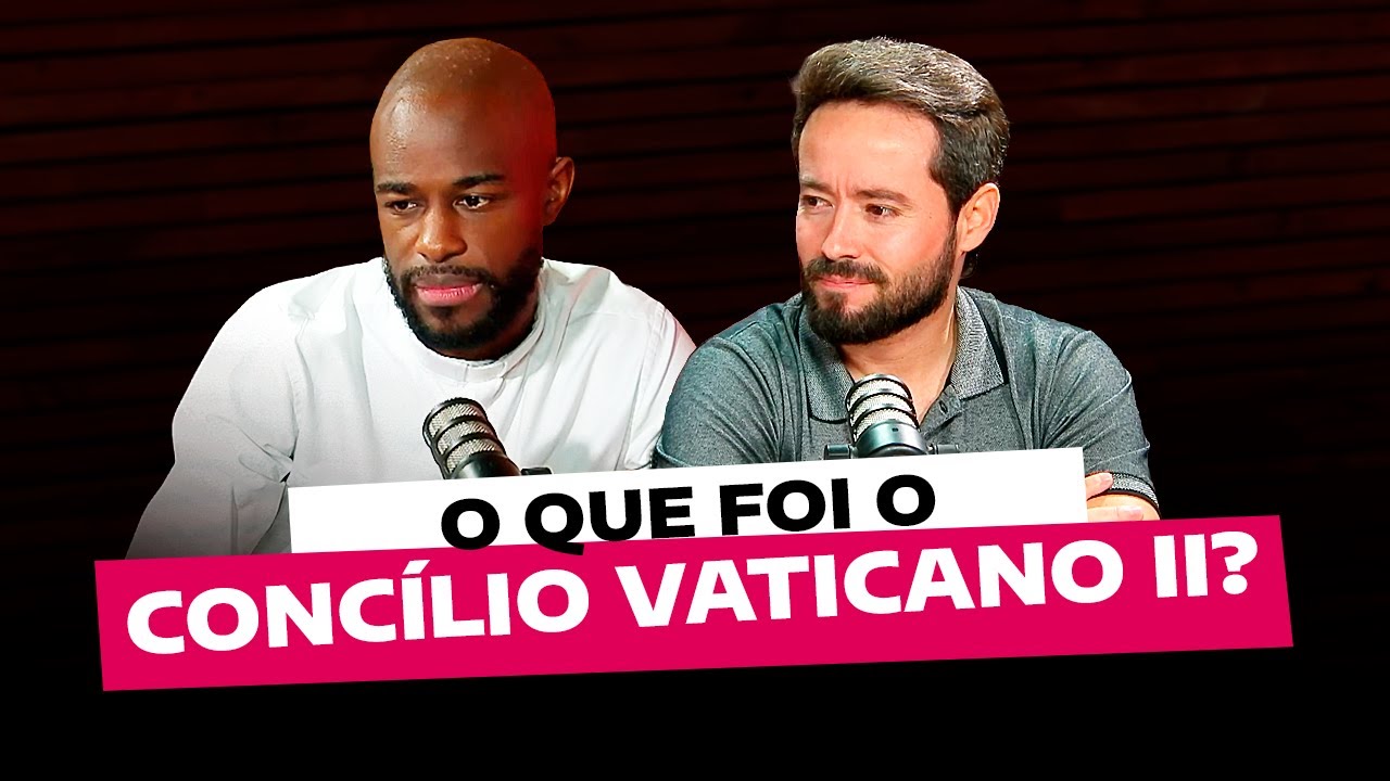 O que foi o Concílio Vaticano II?