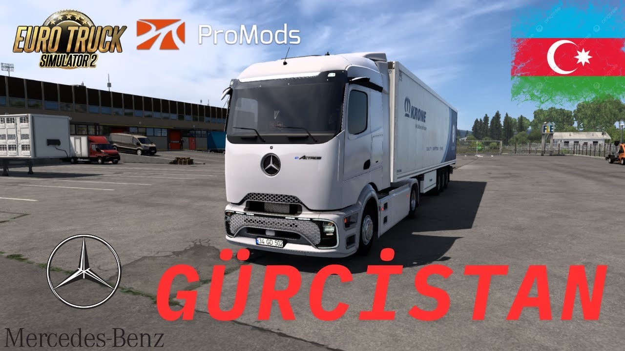 AZERBAYCAN GÜRCİSTAN SINIR KAPISI  MERCEDES ACTROS MP6 ETS2 PROMODS 1.54