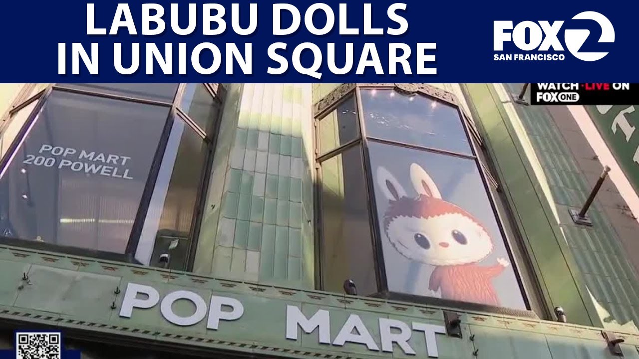 Labubu dolls arrive in San Francisco's Union Square | KTVU
