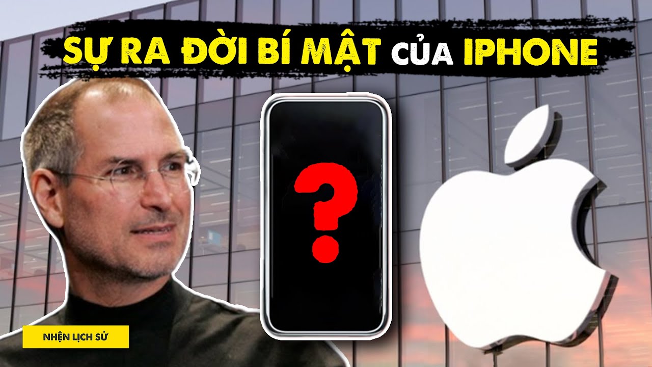Nguồn gốc bí mật chiếc iPhone | Spiderum | THẾ GIỚI