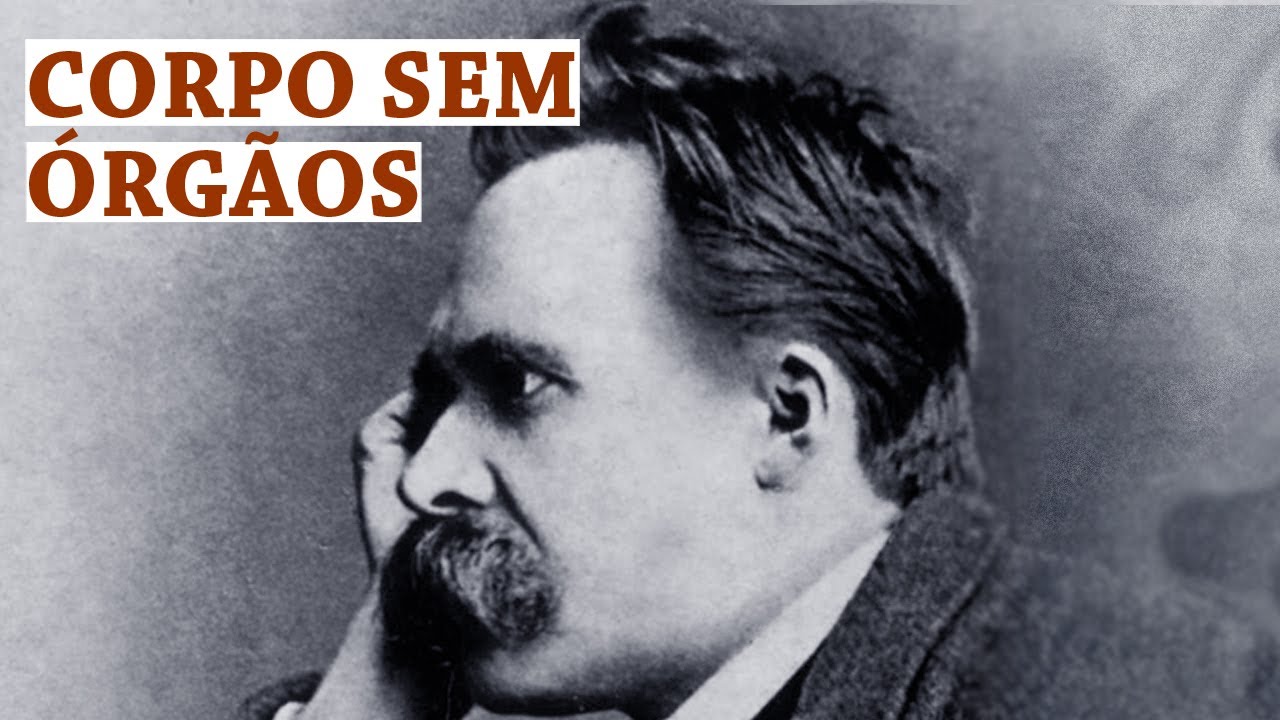 Assim falou Zaratustra: Corpo sem órgãos