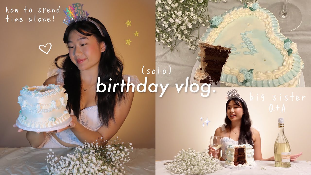 🍰 solo birthday vlog ୨୧ how to be alone and enjoy it! (+ growing up Q&A) *terrifying*