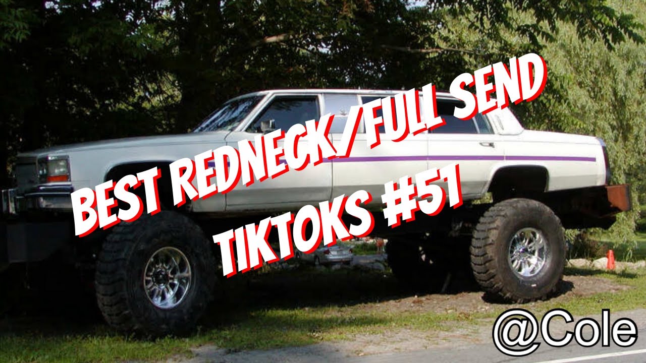 Best Redneck/Full Send TikToks #51