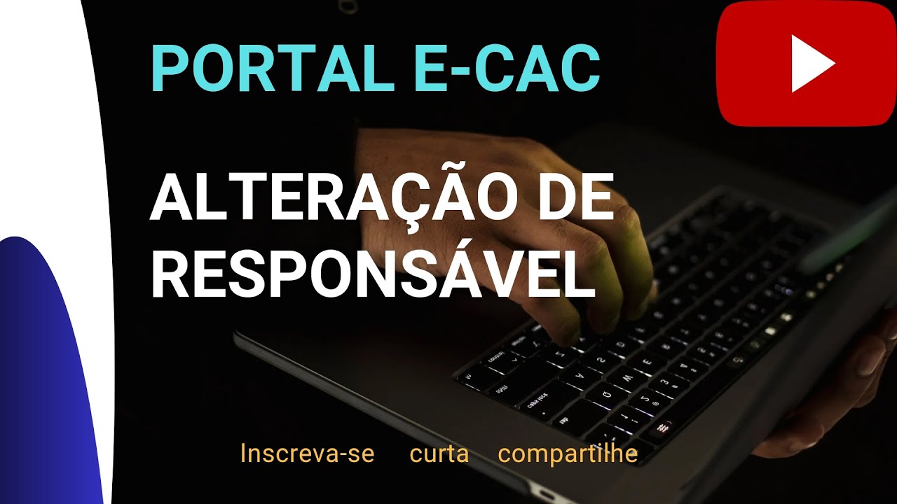 Como abrir processo digital para alterar responsável pelo CNPJ - portal e-cac