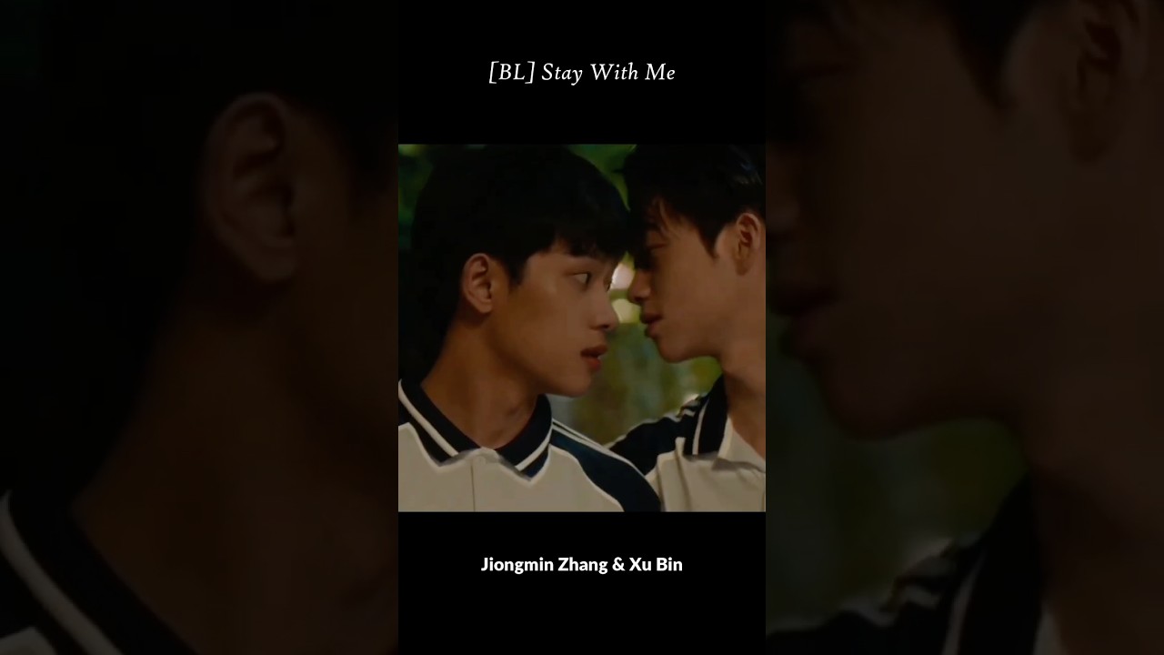 Stay with Me  Chinese BL drama 