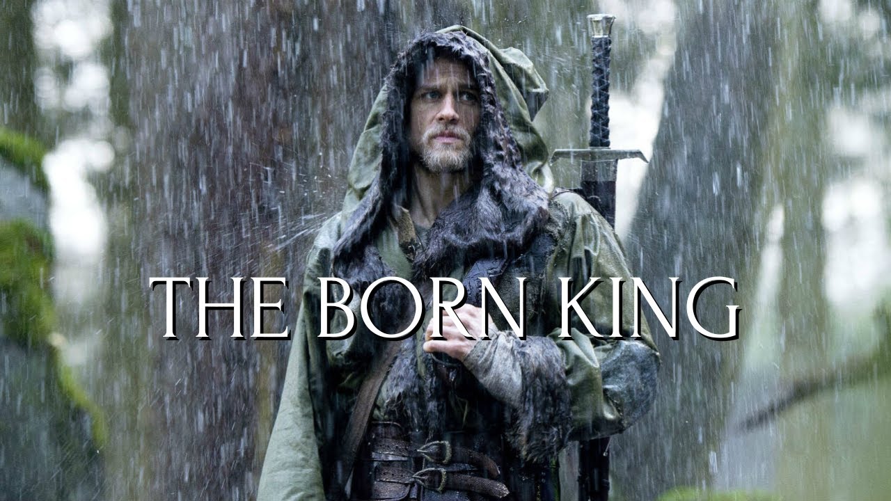 King Arthur - The Born King