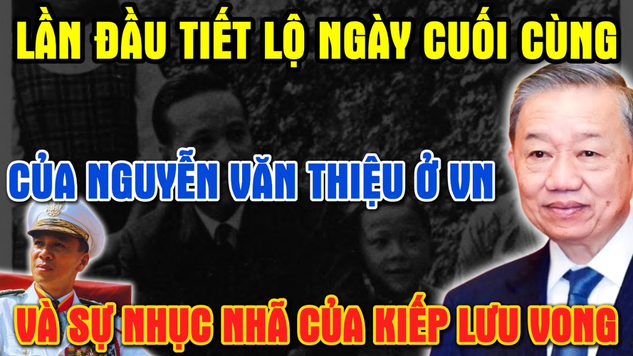 Lần Đầu Tiết Lộ: Nguyễn Văn Thiệu – Những Ngày Cuối Ở Việt Nam Và Kiếp Lưu Vong Nhục Nhã Trên Đất Mỹ
