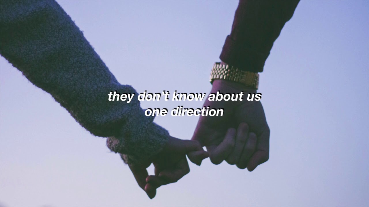 they don't know about us - one direction (slowed audio)