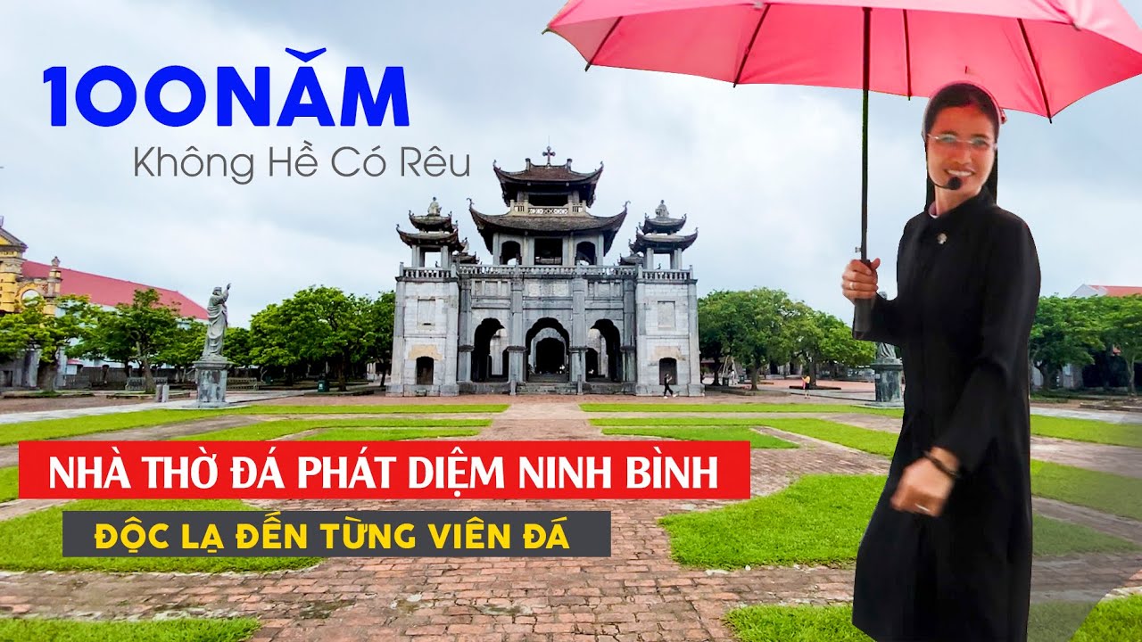 Toàn Cảnh Nhà Thờ Đá Phát Diệm Kim Sơn Ninh Bình |Tuệ Lâm TV
