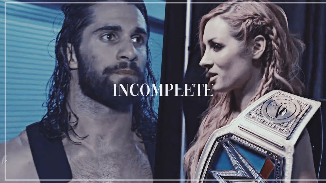 Becky+Seth - Incomplete