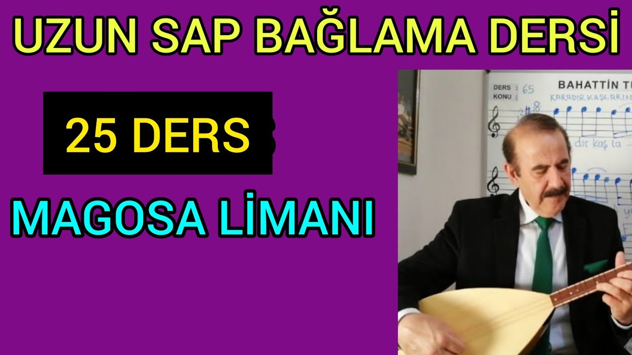 25 Magosa limanı-Uzun sap bağlama dersi nota solfej-Hazırlayan BahattinTuran#müzik#türkü#nota#