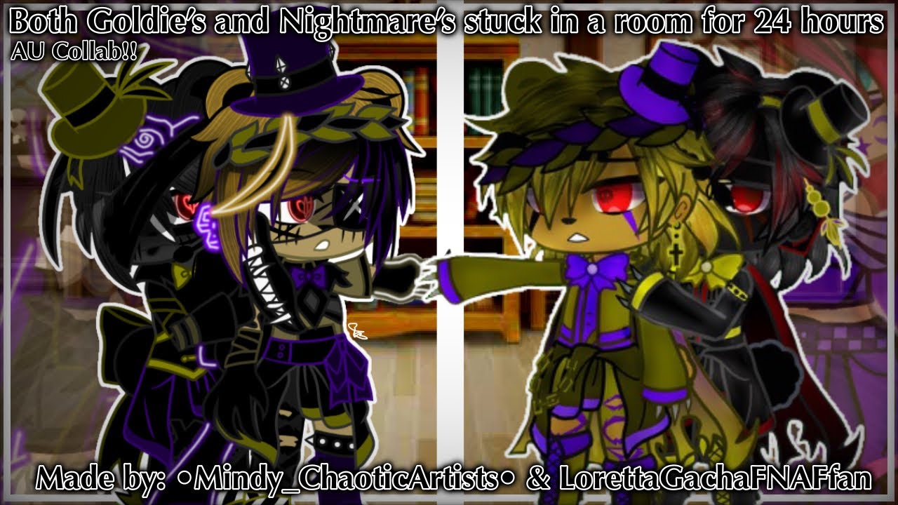 Goldie’s and Nightmare’s in a room for 24 hours// [MY AU]// Collab w/ @lorettagachafnaffan9244