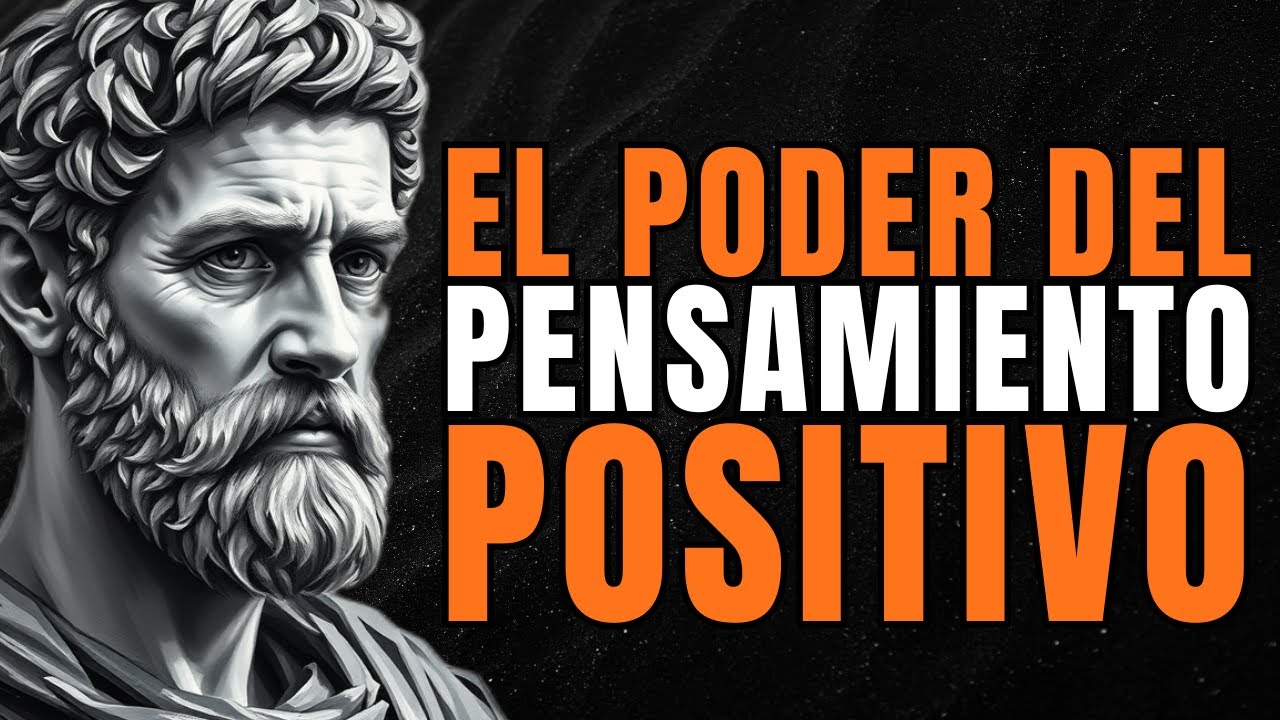 EL ARTE DE TENER UNA MENTE POSITIVA | ESTOICISMO