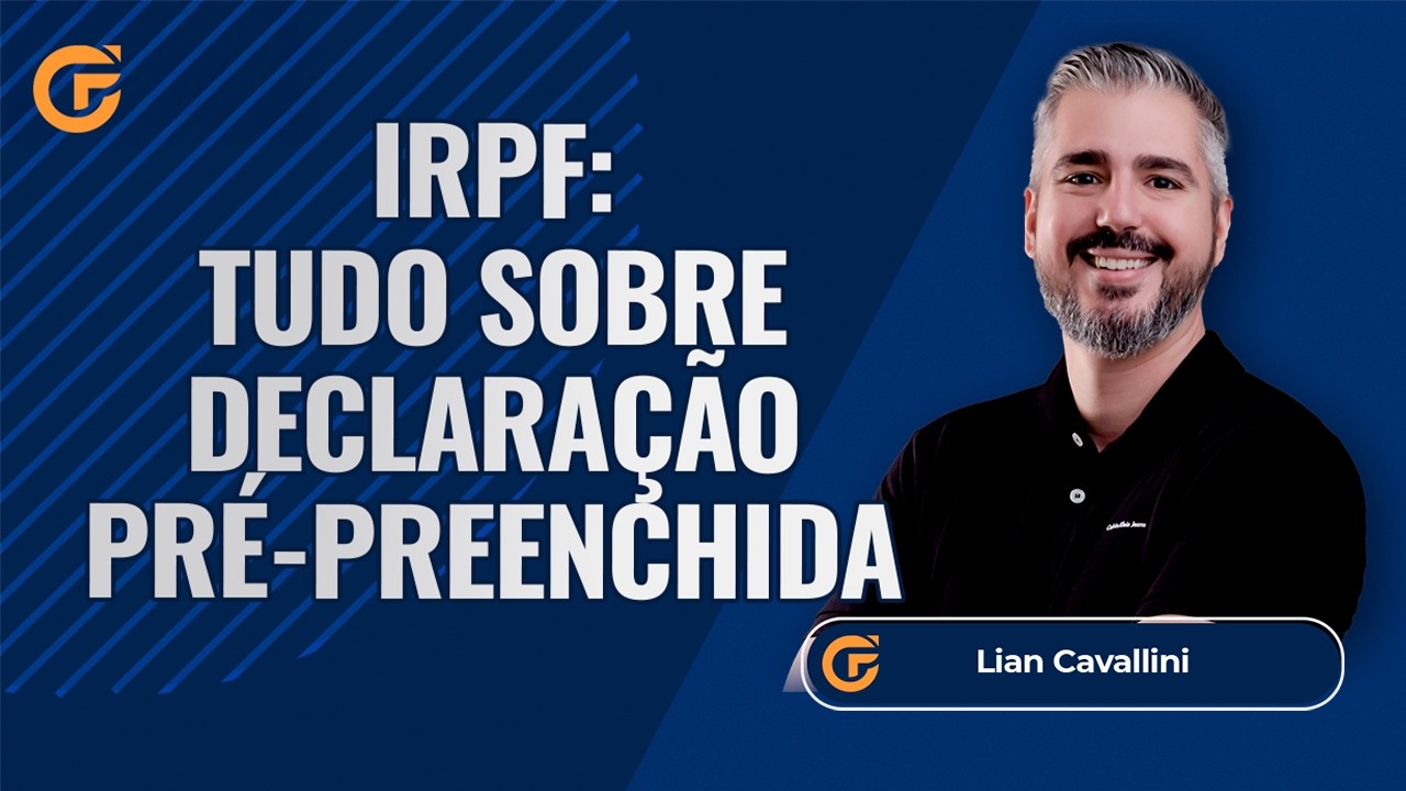 IMPOSTO DE RENDA 2026: TUDO SOBRE DECLARA&Ccedil;&Atilde;O PR&Eacute;-PREENCHIDA
