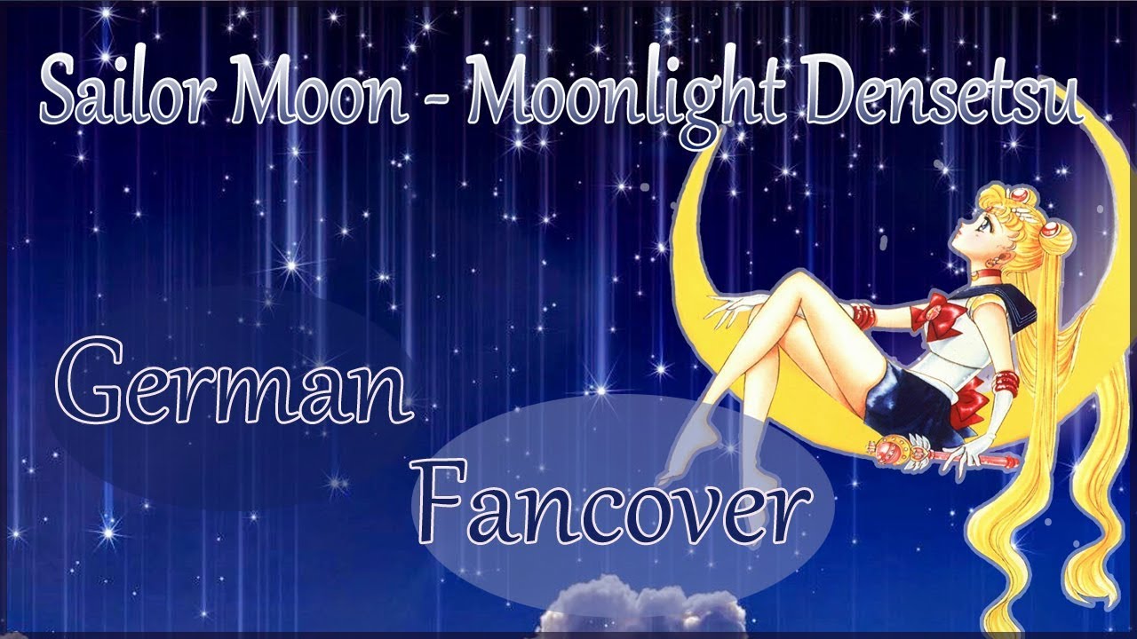 Sailor Moon Opening - Moonlight Densetsu [German Fancover Special]