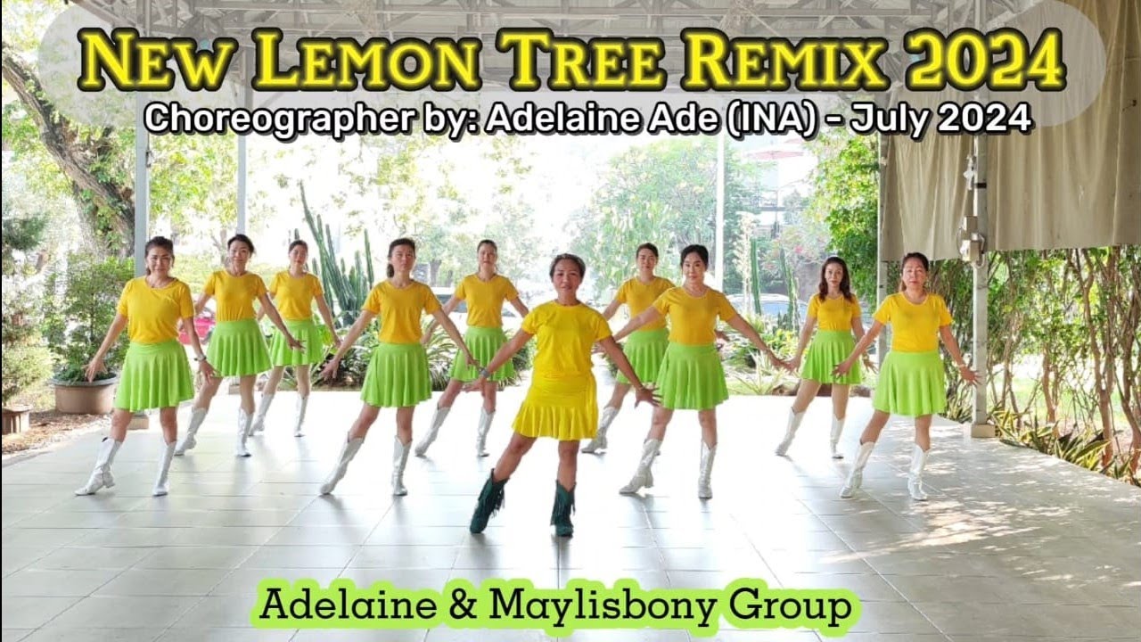 New Lemon Tree Remix 2024 - Line Dance - Choreo:Adelaine Ade (INA) - June 2024