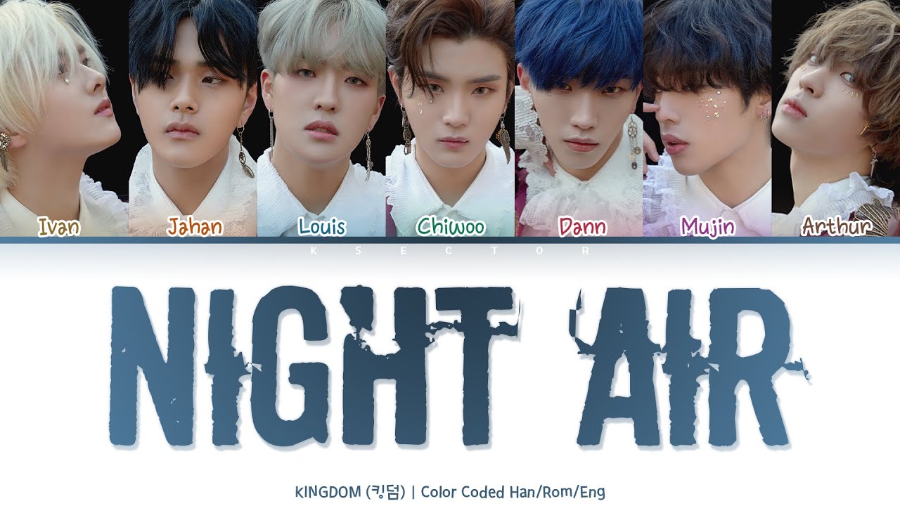 KINGDOM (킹덤) - Night Air (밤공기) [Color Coded Lyrics Han/Rom/Eng]