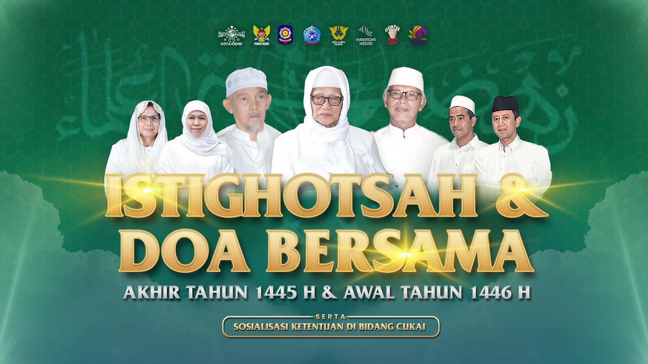 Istighotsah dan Doa Bersama Akhir Tahun 1445 H. dan Awal Tahun 1446 H.
