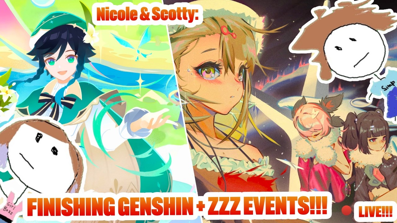 🔴LIVE! FINISHING EVENTS!!! ZZZ HARMONY OF DELUSIONS + GENSHIN DRINK MIXING | Zenless Zone Zero