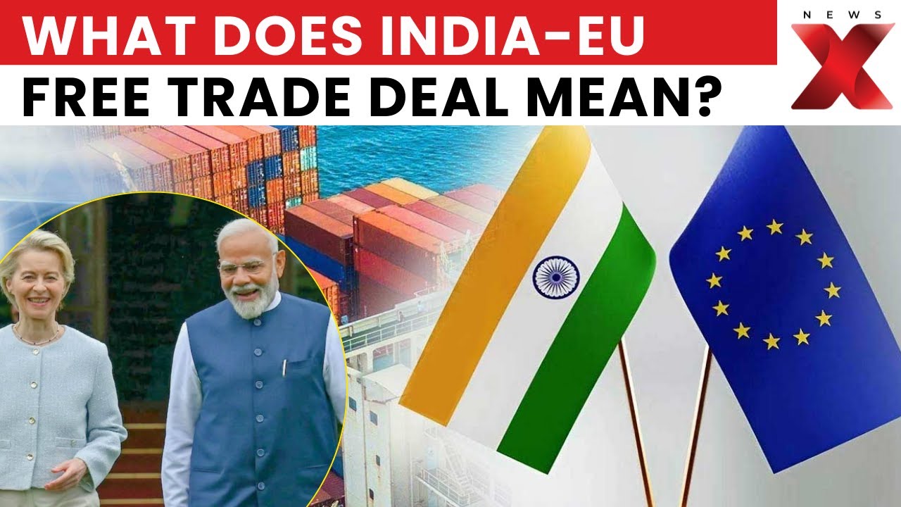 'Mother Of All Deals' | India-EU Free Trade Deal Finally Sealed After 20 Years | NewsX