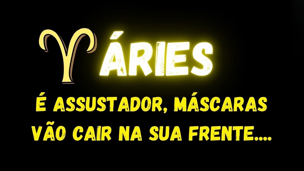 ♈️ÁRIES😱É ASSUSTADOR, MÁSCARAS VÃO CAIR NA SUA FRENTE...