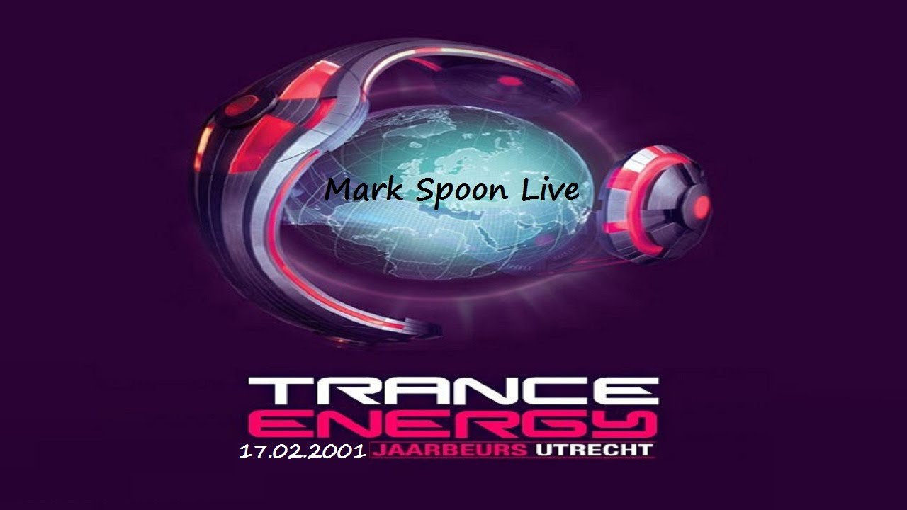 Mark Spoon † Live - Trance Energy (Jaarbeurs, Utrecht) 17.02.2001